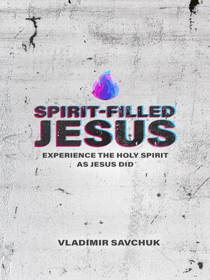 cover image of Spirit-Filled Jesus